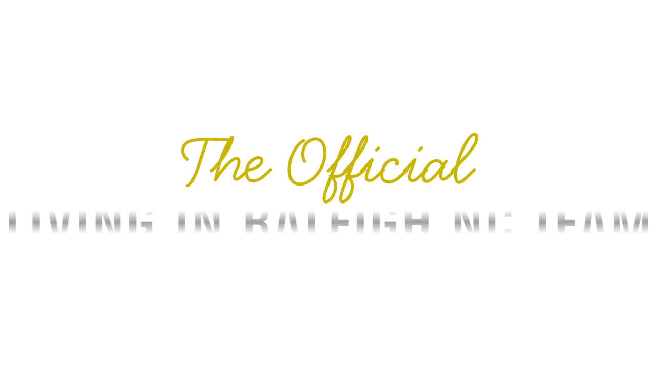 The Official Living in Raleigh NC Team